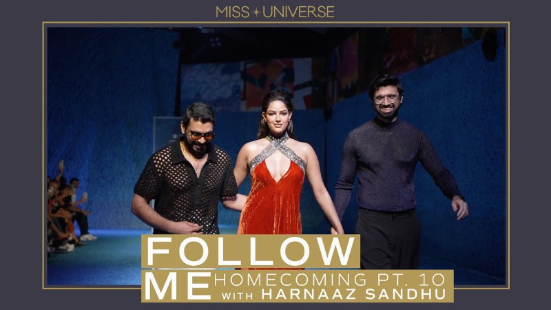 Follow Me: Harnaaz Sandhu Homecoming Part 10! : Miss Universe