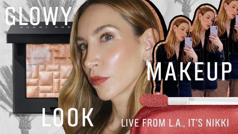Glowy Makeup Look : Live From L.a. It’s Nikki : Episode 11 : Bobbi Brown Cosmetics