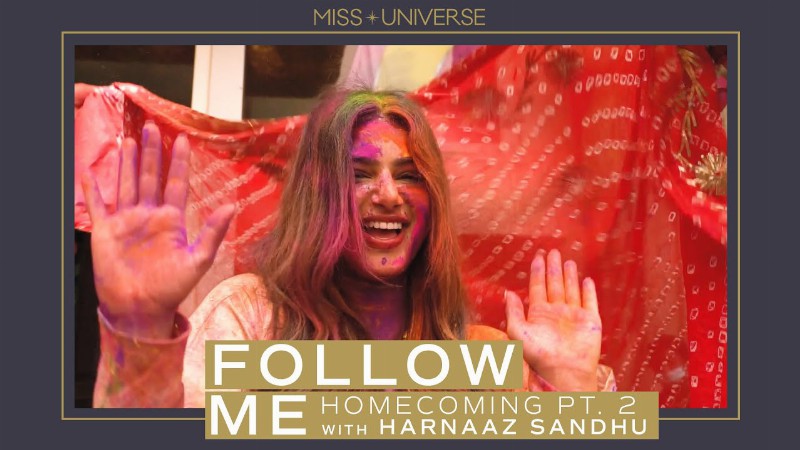 image 0 Harnaaz Sandhu’s Homecoming! : Part 2 : Follow Me : Miss Universe