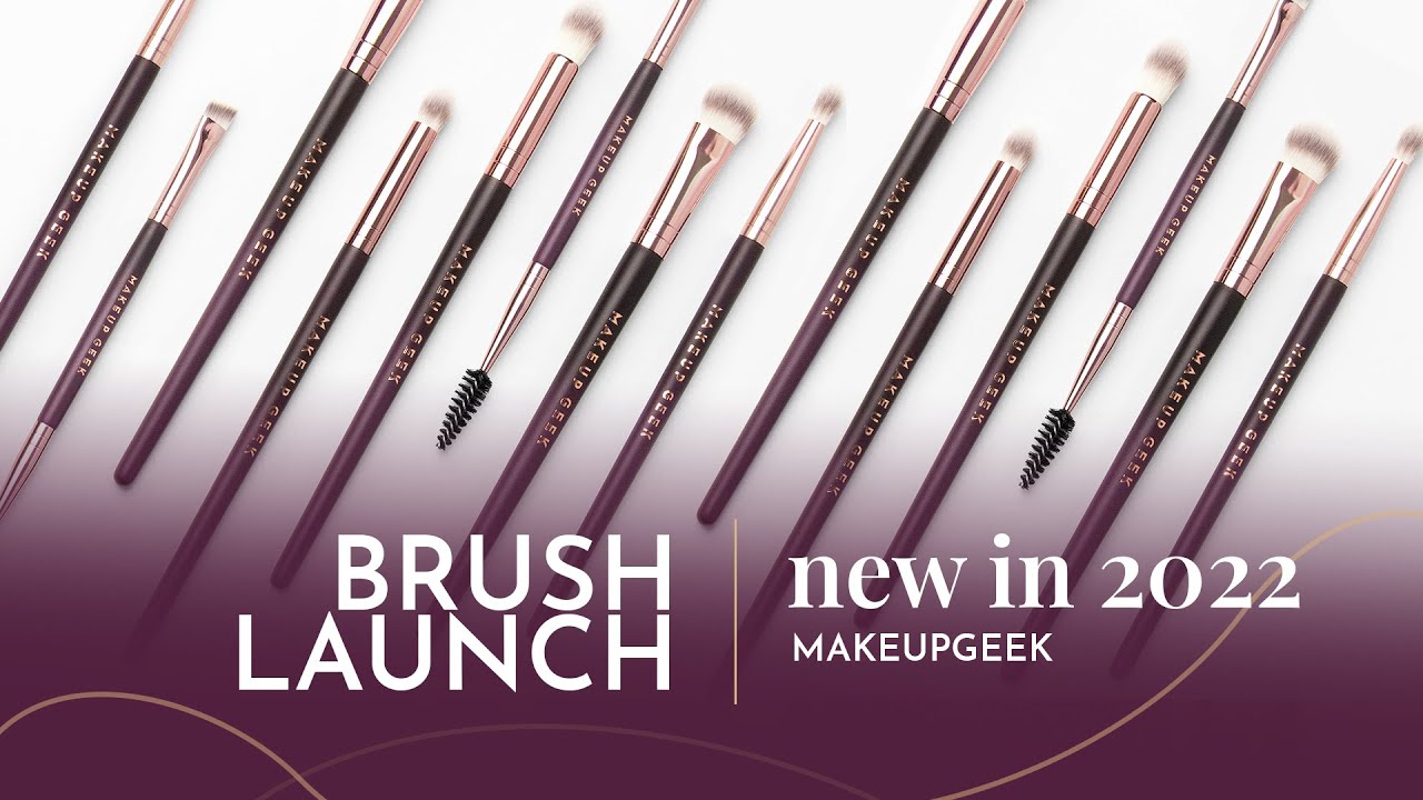 New Makeup Geek Brushes - New Launch 2022
