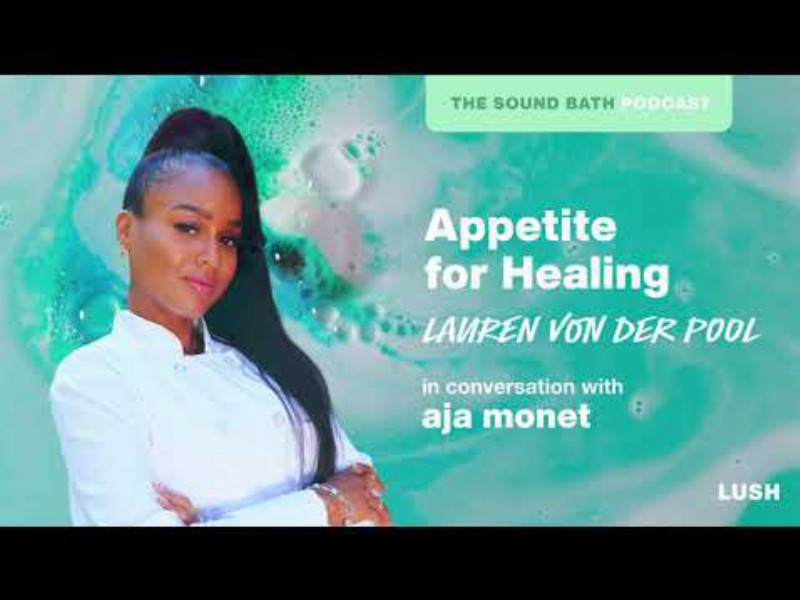 The Sound Bath Podcast:  Appetite For Healing With Lauren Von Der Pool